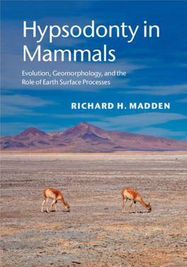 Hypsodonty in Mammals Evolution, Geomorphology, and the Role of Earth Surface Processes