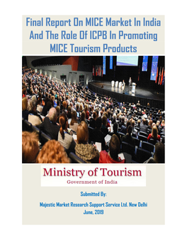 Final Report on MICE Market in India and the Role of ICPB in Promoting MICE Tourism Products