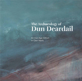 The Archaeology of Dun Deardail