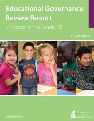 Educational Governance Review Report Kindergarten to Grade 12