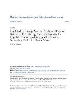 An Analysis of Capitol Records, LLC V. Redigi Inc. and a Proposal for Legislative Reform in Copyright Enabling a Secondary Market for Digital Music Nicholas Costanza