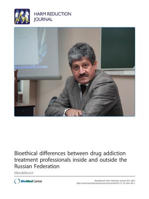 Bioethical Differences Between Drug Addiction Treatment Professionals Inside and Outside the Russian Federation Mendelevich