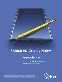Galaxy Note9 Pre-Order Nu En Ontvang Tot €200* Extra Inruilwaarde Voor Uw Oude Smartphone