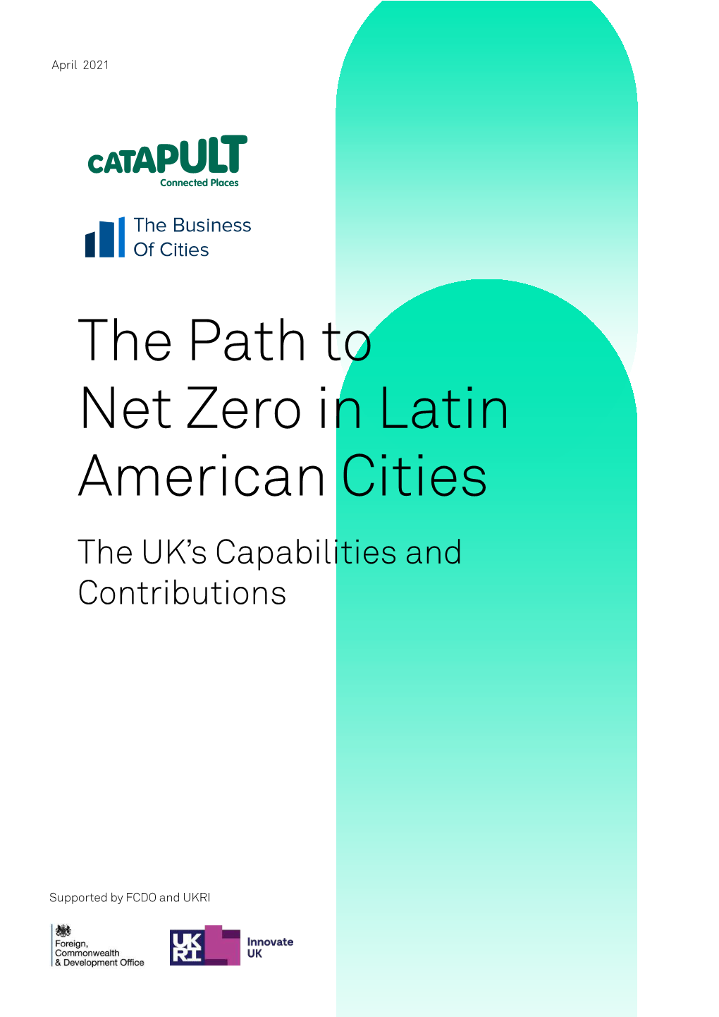 The Path to Net Zero in Latin American Cities the UK’S Capabilities and Contributions