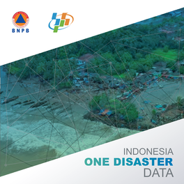 INDONESIA ONE DISASTER Data1i ACKNOWLEDGMENT