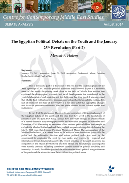 The Egyptian Political Debate on the Youth and the January 25Th Revolution (Part 2) Mervat F. Hatem DEBATE ANALYSIS August 2014
