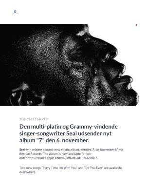 Den Multi-Platin Og Grammy-Vindende Singer-Songwriter Seal Udsender Nyt Album "7" Den 6