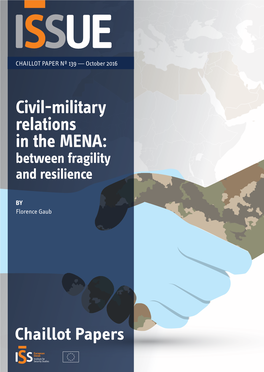 Civil-Military Relations in the MENA: Between Fragility and Resilience