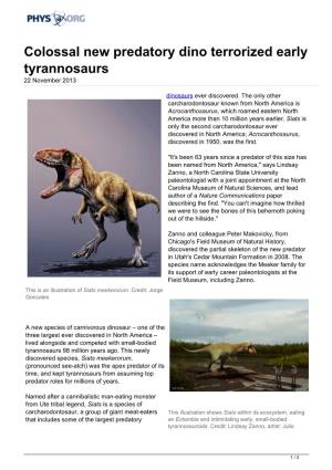 Colossal New Predatory Dino Terrorized Early Tyrannosaurs 22 November 2013