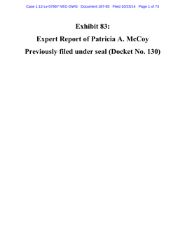 Exhibit 83: Expert Report of Patricia A. Mccoy Previously Filed Under Seal (Docket No