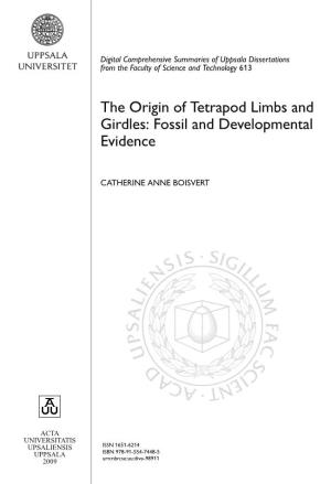 The Origin of Tetrapod Limbs and Girdles