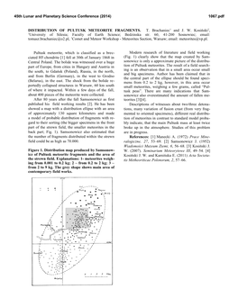 DISTRIBUTION of PULTUSK METEORITE FRAGMENTS. T. Brachaniec1 and J. W. Kosiński2, 1University of Silesia; Faculty of Earth Science; Bedzinska Str
