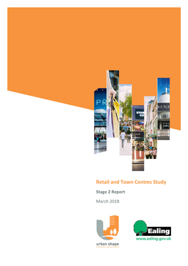 Retail and Town Centres Study Stage 2 Report March 2018 Urban Shape