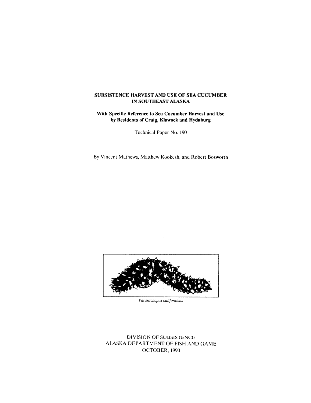 Subsistence Harvest and Use of Sea Cucumber in Southeast Alaska With