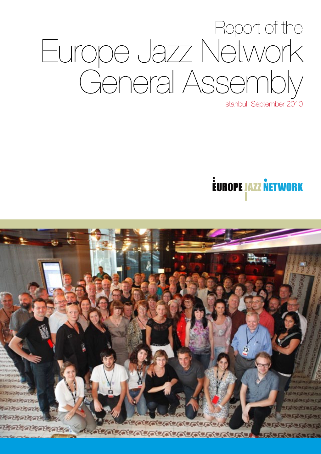 Europe Jazz Network General Assembly Istanbul, September 2010