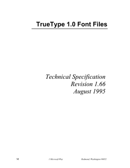 Truetype 1.0 Font Files Technical Specification Revision 1.66 August