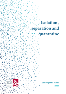 Isolation, Separation and Quarantine