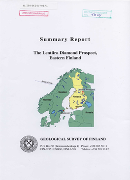 Summary Repor T the Lentiira Diamond Prospect, Eastern Finland