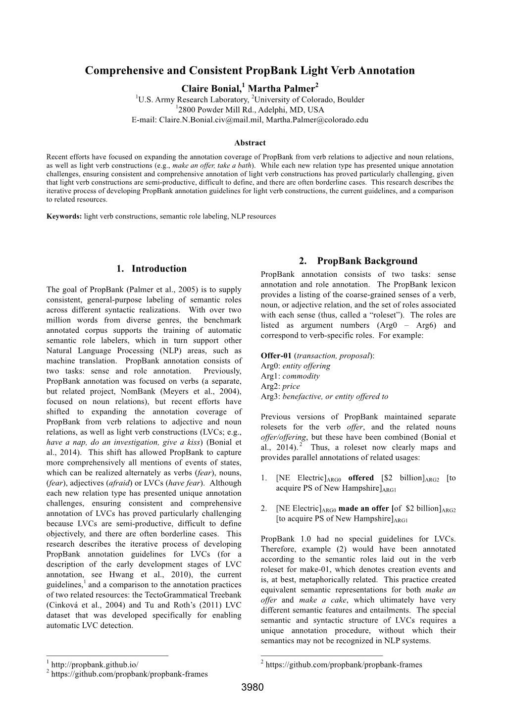 Comprehensive and Consistent Propbank Light Verb Annotation Claire Bonial,1 Martha Palmer2 1U.S