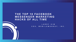 The Top 10 Facebook Messenger Marketing Hacks of All Time