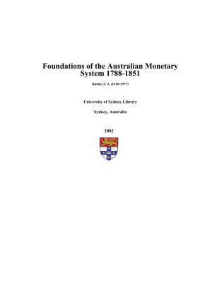 Foundations of the Australian Monetary System 1788-1851