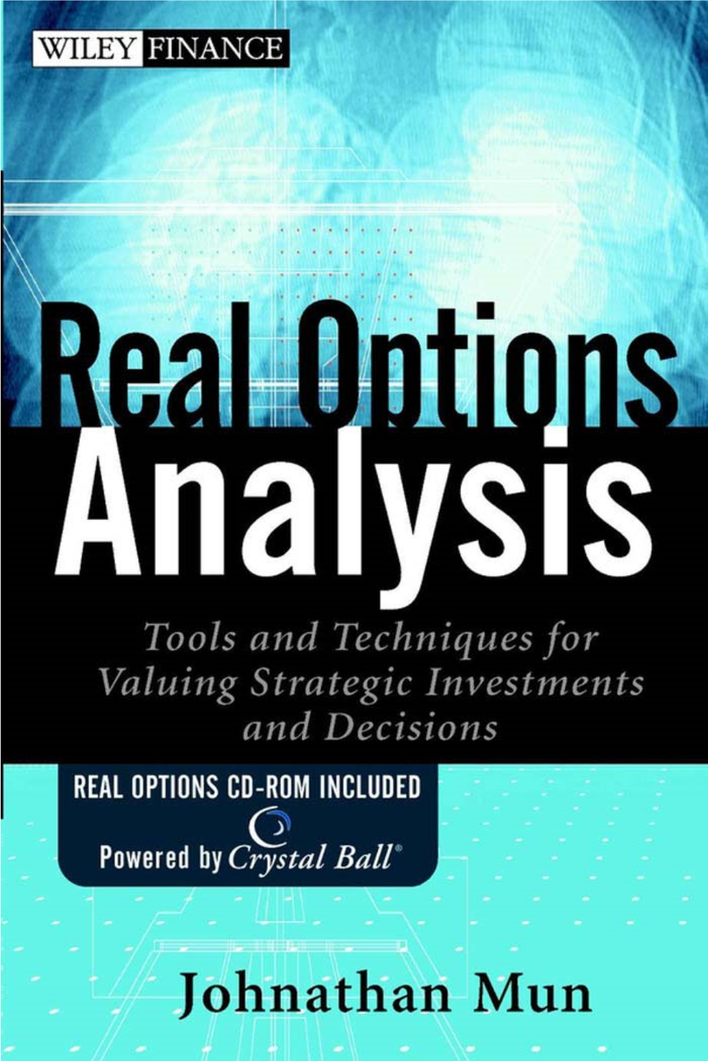 Real Options Analysis Tools and Techniques for Valuing Strategic