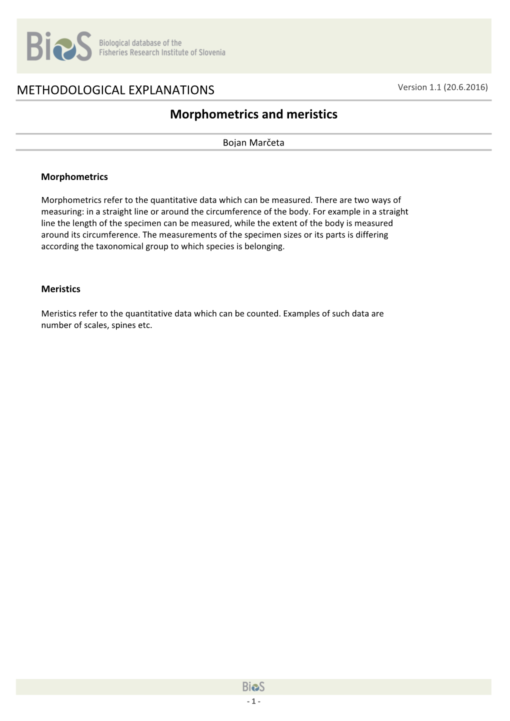 METHODOLOGICAL EXPLANATIONS Morphometrics and Meristics