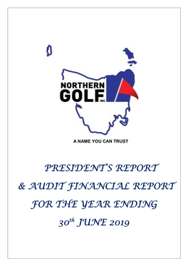 President's Report & Audit Financial Report for The
