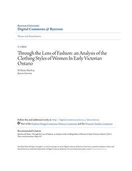 Through the Lens of Fashion: an Analysis of the Clothing Styles of Women in Early Victorian Ontario M Elaine Mackay Ryerson University