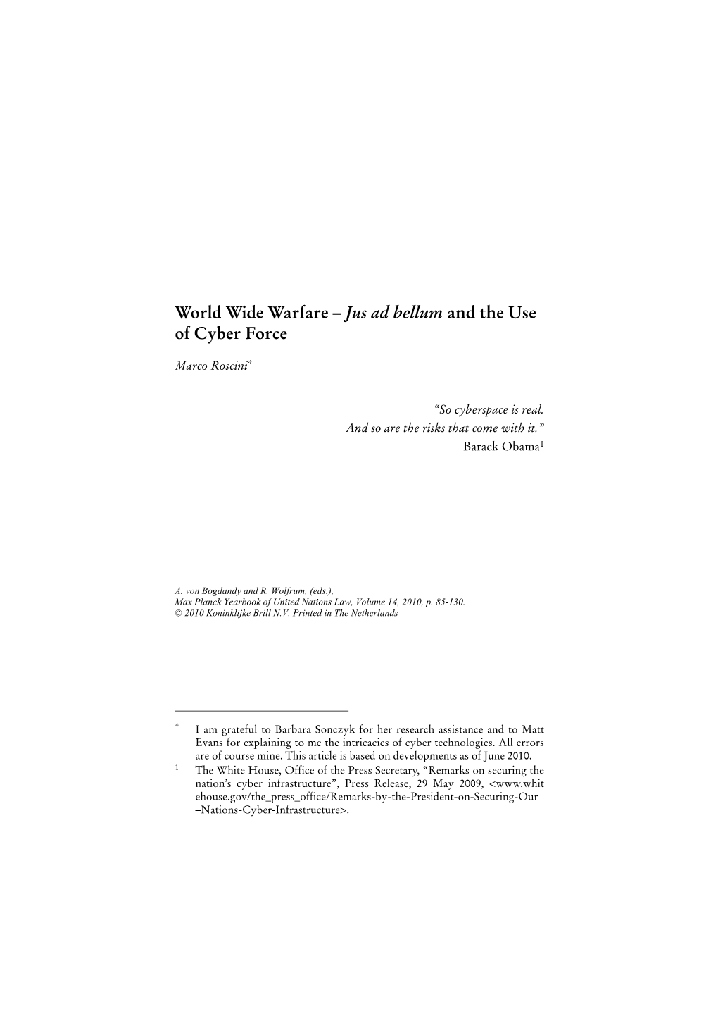 World Wide Warfare – Jus Ad Bellum and the Use of Cyber Force