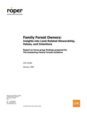 Family Forest Owners: Insights Into Land-Related Stewardship, Values, and Intentions