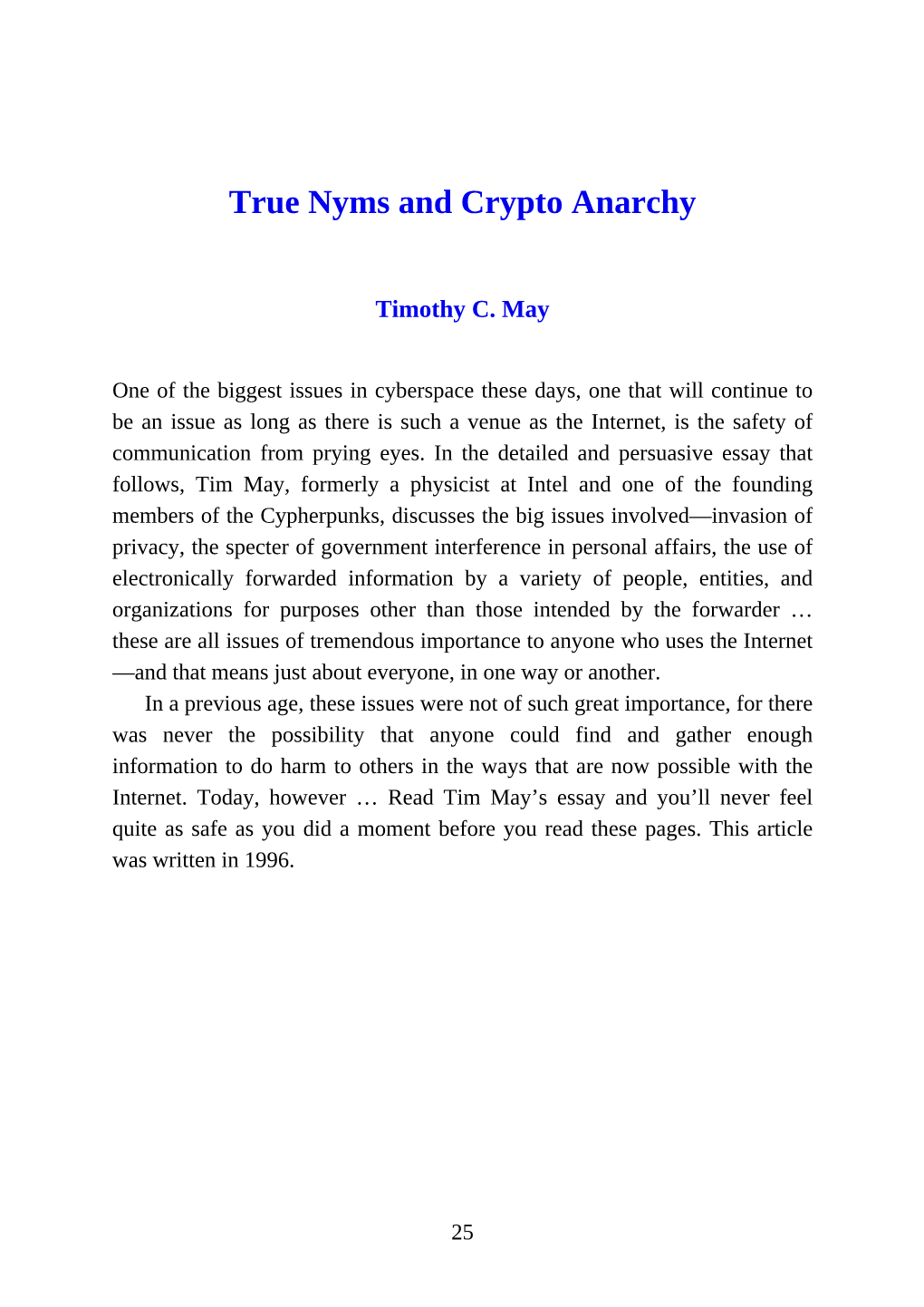 True Nyms and Crypto Anarchy