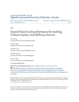 Enamel-Based Mark Performance for Marking Chinese Mystery Snail Bellamya Chinensis Alec Wong University of Nebraska-Lincoln, Aw685@Cornell.Edu