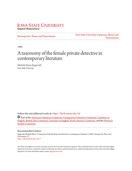 A Taxonomy of the Female Private Detective in Contemporary Literature Michele Marie Regenold Iowa State University