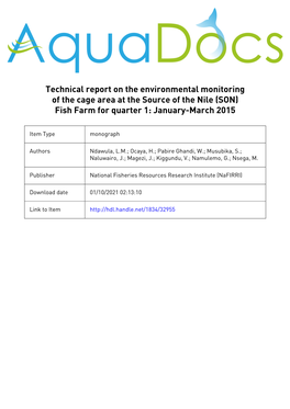 Technical Report on the Environmental Monitoring of the Cage Area at the Source of the Nile (SON) Fish Farm for Quarter 1: January-March 2015
