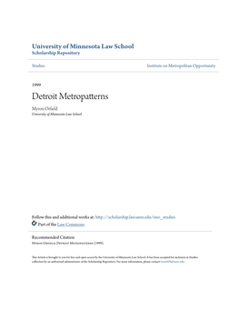 Detroit Metropatterns Myron Orfield University of Minnesota Law School