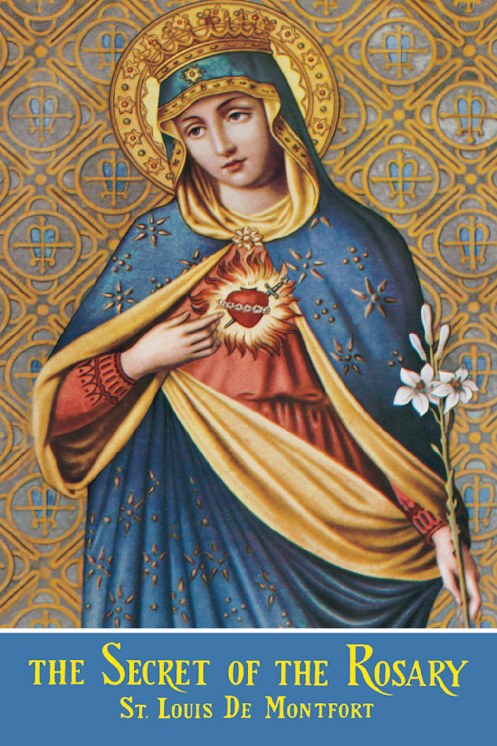 "The Secret of the Rosary," by St. Louis De Montfort