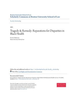 Tragedy & Remedy: Reparations for Disparities in Black Health