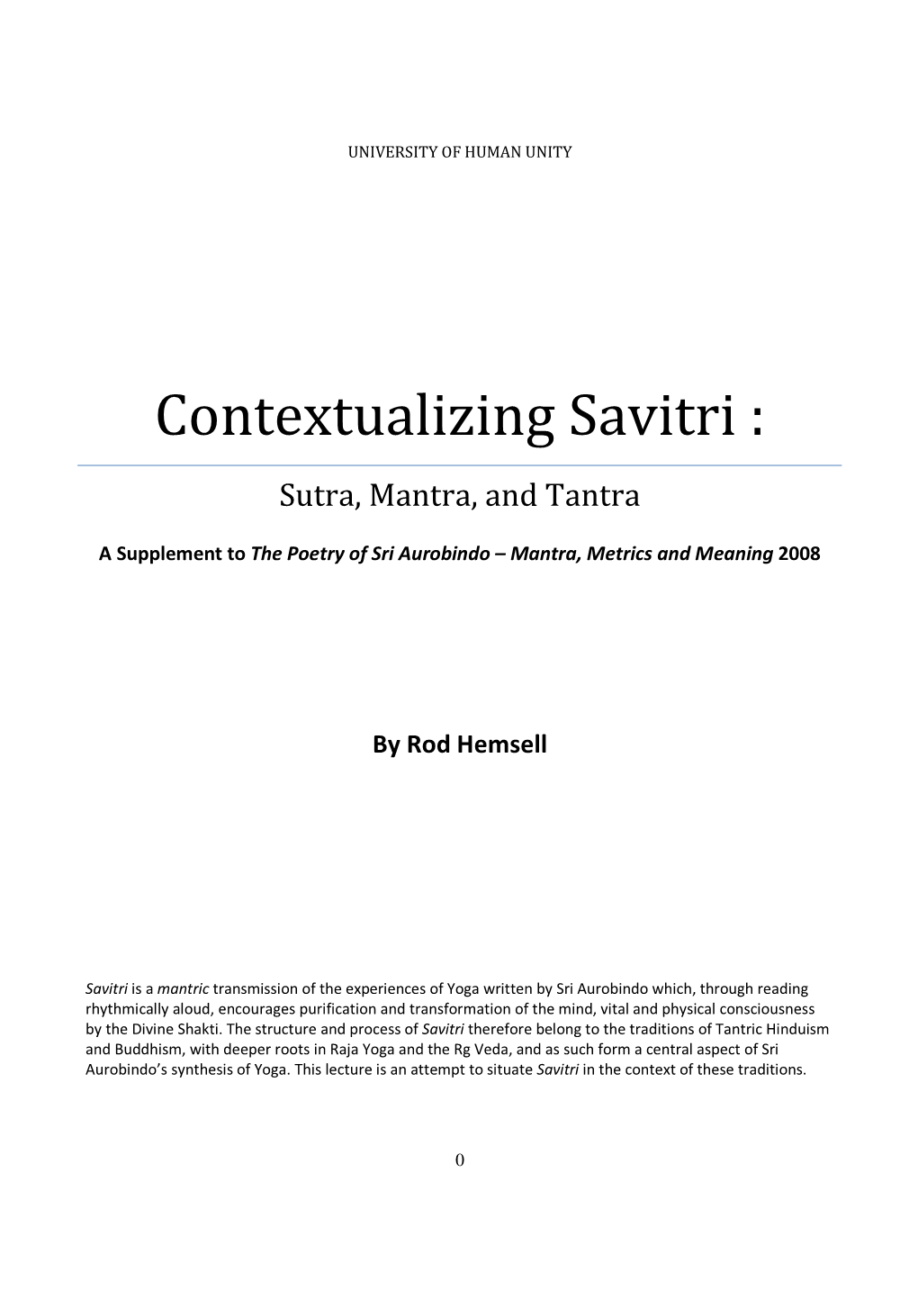 Contextualizing Savitri : Sutra, Mantra, and Tantra