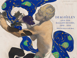 Diaghilev and the Ballets Russes, 1909 – 1929