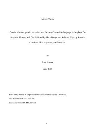 Master Thesis Gender Relations, Gender Inversion, and the Use of Masculine Language in the Plays the Northern Heiress, And