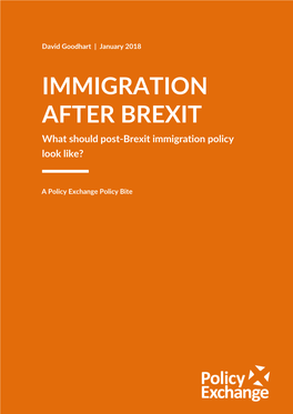IMMIGRATION AFTER BREXIT What Should Post-Brexit Immigration Policy Look Like?