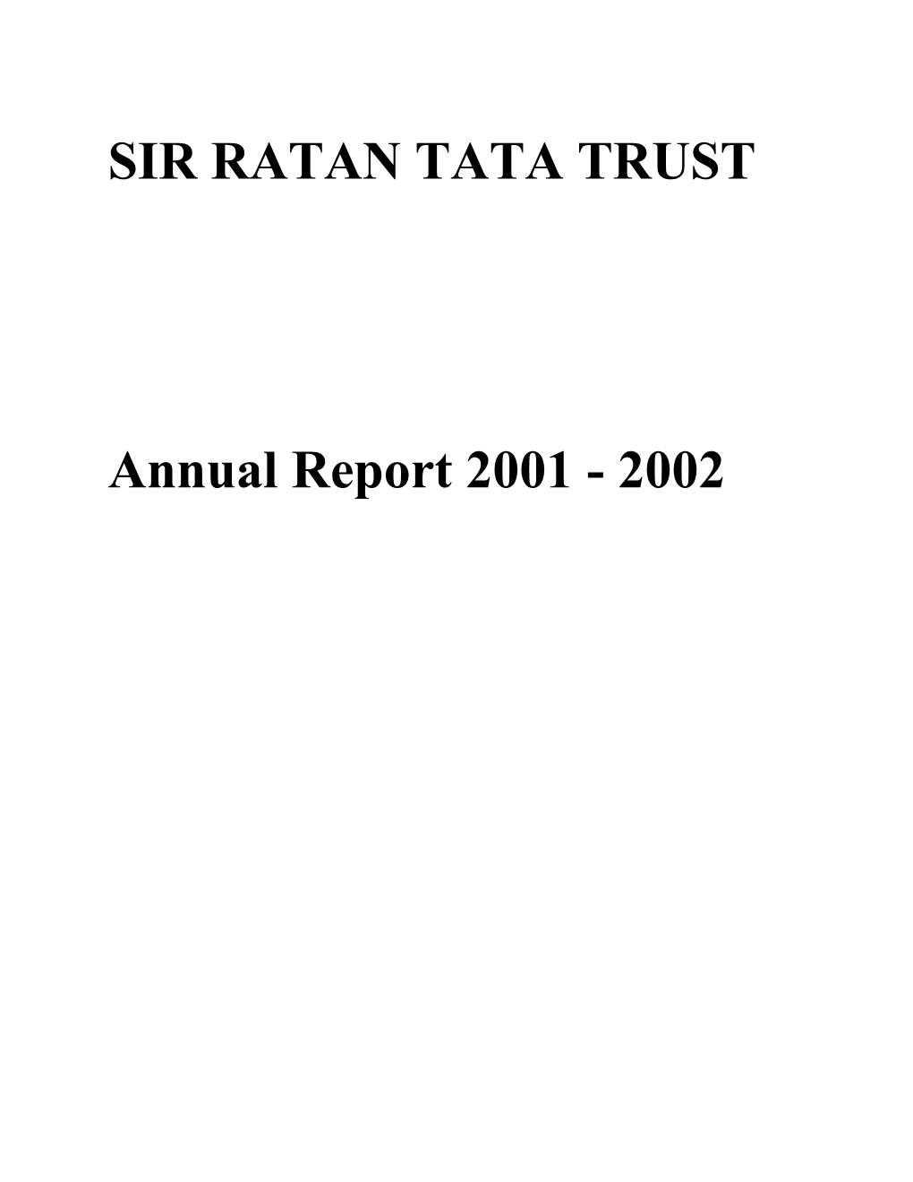 SIR RATAN TATA TRUST Annual Report 2001 - DocsLib