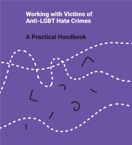 Working with Victims of Anti-LGBT Hate Crimes a Practical Handbook