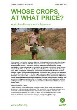 WHOSE CROPS, at WHAT PRICE? Agricultural Investment in Myanmar