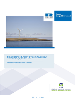 Small Islands Energy System Overview Local Carbon Energy Systems Framework ______Report for Highlands and Islands Enterprise