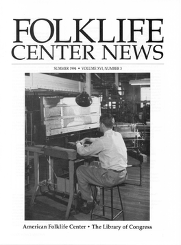 Folklife Center News, Volume XVI, Number 3 (Summer 1994)