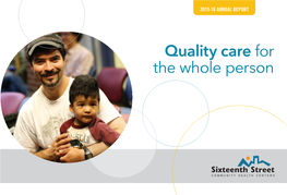 Quality Care for the Whole Person Quality Care Is