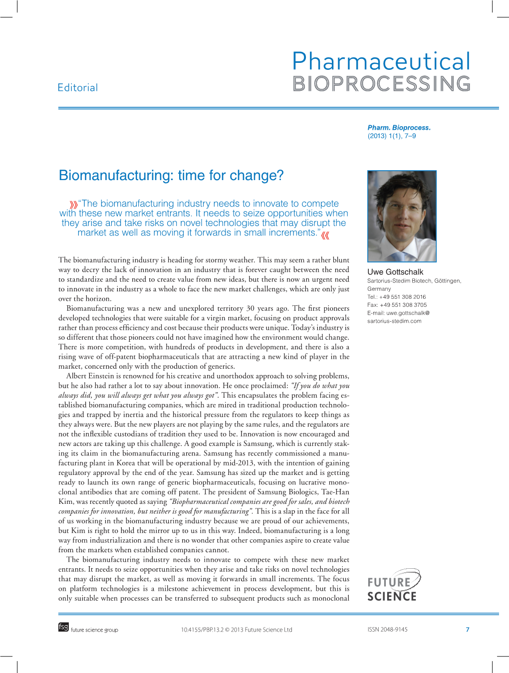 Biomanufacturing: Time for Change?