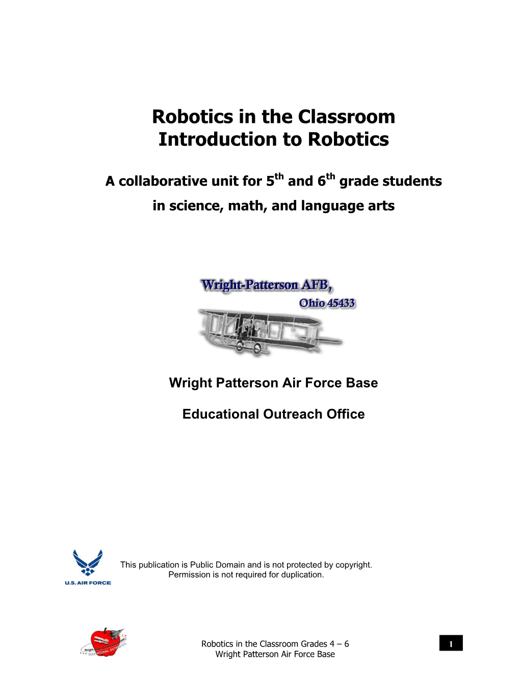 Robotics in the Classroom Introduction to Robotics